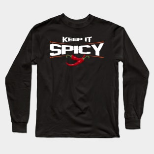 Keep It Spicy - Pepper Lover Design Long Sleeve T-Shirt